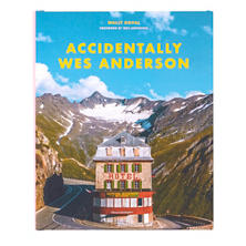 Accidentally Wes Anderson  Book